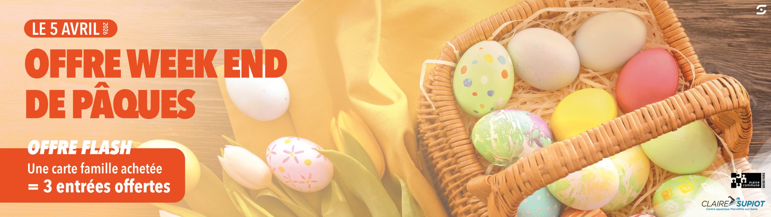 OFFRE WEEK END DE PÂQUES